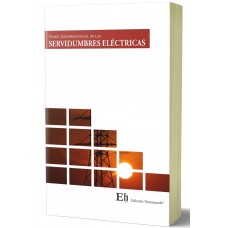 VISIÓN JURISPRUDENCIAL DE LAS SERVIDUMBRES ELÉCTRICAS